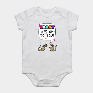 Tracy It's Up to You - Hairspray Musical Baby Bodysuit